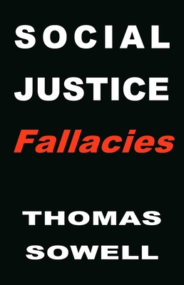 Book cover of Social Justice Fallacies by Thomas Sowell