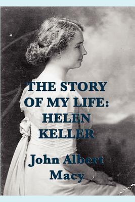 Book cover of The Story of My Life by Helen Keller