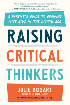 Book cover of Raising Critical Thinkers by Julie Bogart