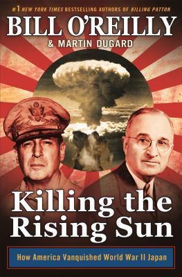 Book cover of Killing the Rising Sun by Bill O’Reilly