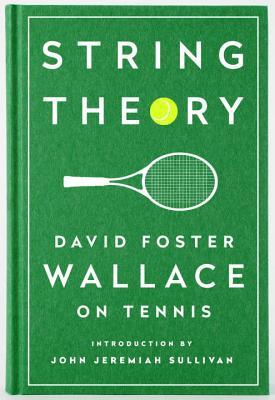 Book cover of String Theory by David Foster Wallace