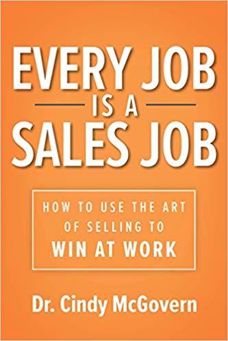 Book cover of Every Job Is a Sales Job by Cindy McGovern