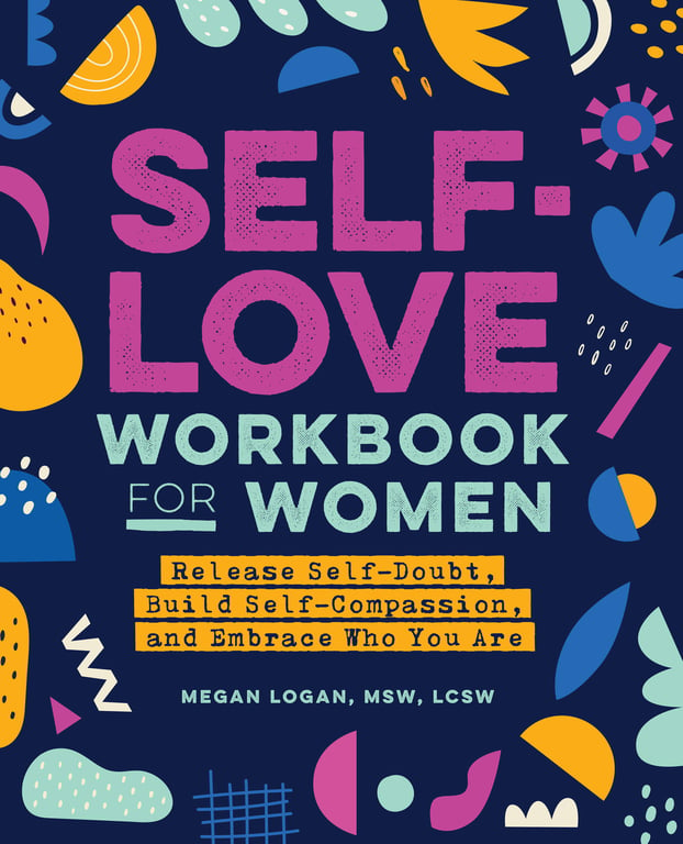 Book cover of Self-Love Workbook for Women by Megan Logan