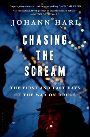 Book cover of Chasing the Scream by Johann Hari