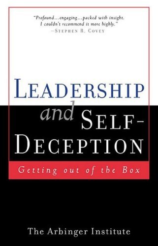 Book cover of Leadership and Self-Deception by The Arbinger Institute