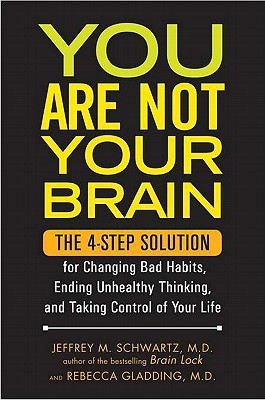 Book cover of You Are Not Your Brain by Rebecca Gladding