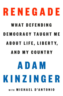 Book cover of Renegade by Adam Kinzinger