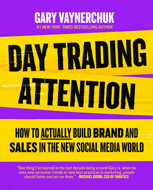 Book cover of Day Trading Attention by Gary Vaynerchuk