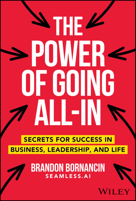 Book cover of The Power of Going All-In by Brandon Bornancin