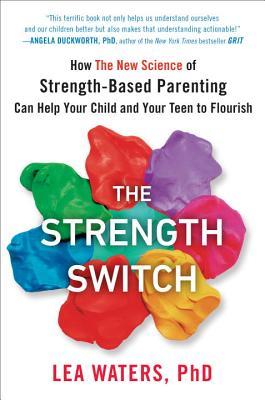 Book cover of The Strength Switch by Lea Waters