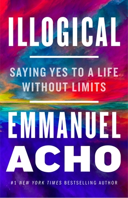 Book cover of Illogical by Emmanuel Acho