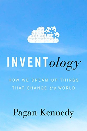 Book cover of Inventology by Pagan Kennedy