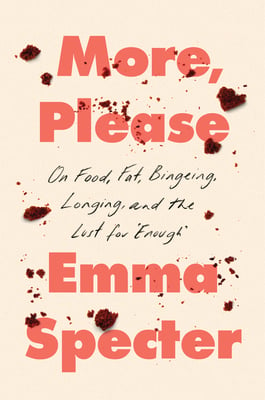 Book cover of More, Please by Emma Specter