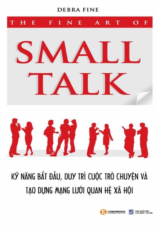 Book cover of The Fine Art Of Small Talk by Debra Fine