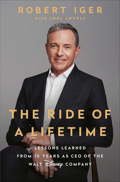 Book cover of The Ride of a Lifetime by Robert Iger