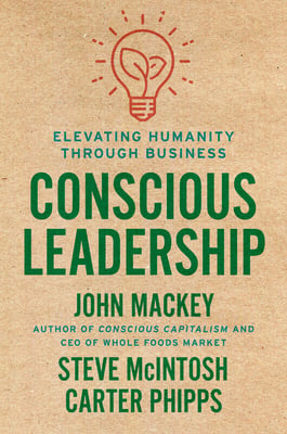 Book cover of Conscious Leadership by Steve McIntosh