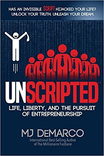 Book cover of Unscripted by MJ DeMarco