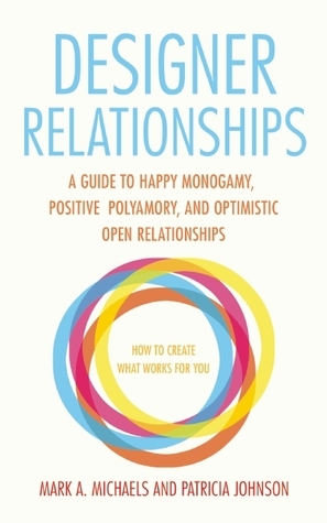 Book cover of Designer Relationships by Mark A. Michaels & Patricia Johnson