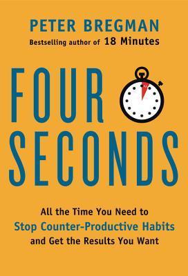 Book cover of Four Seconds by Peter Bregman