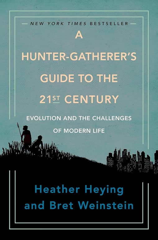 A Hunter-Gatherer's Guide to the 21st Century cover