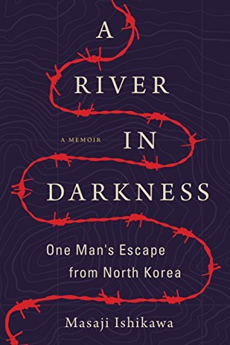 Book cover of A River in Darkness by Masaji Ishikawa