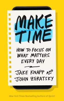 Book cover of Make Time by Jake Knapp