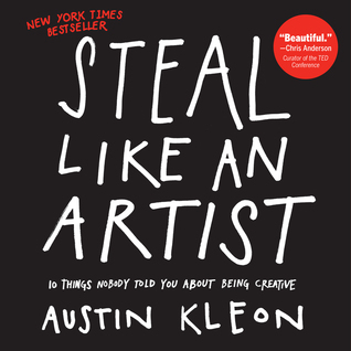 Book cover of Steal Like an Artist by Austin Kleon